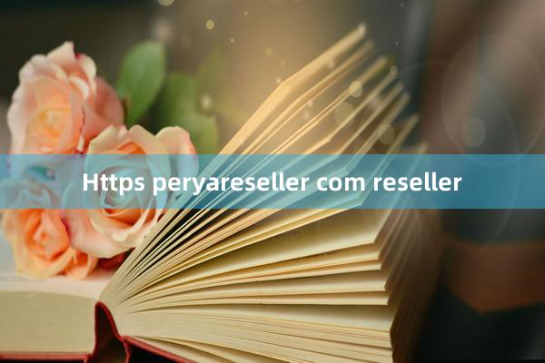 Https peryareseller com reseller