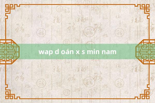 wap d oán x s min nam