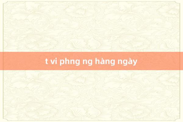 t vi phng ng hàng ngày