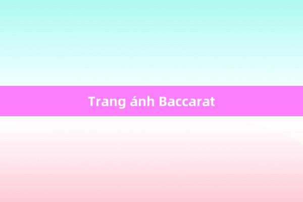 Trang ánh Baccarat