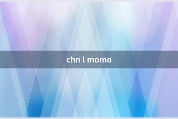 chn l momo