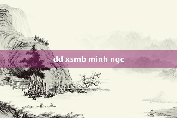 dd xsmb minh ngc