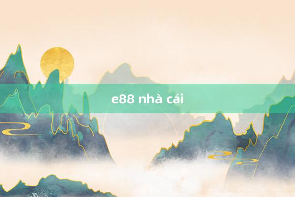 e88 nhà cái