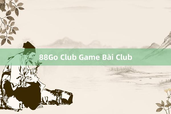 88Go Club Game Bài Club