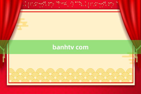 banhtv com