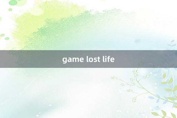 game lost life