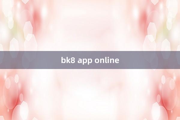 bk8 app online