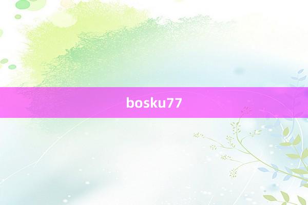 bosku77