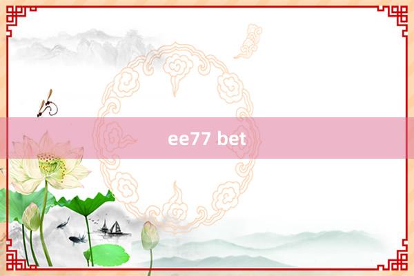 ee77 bet