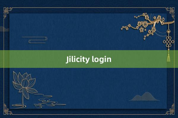 Jilicity login