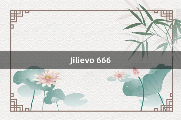 Jilievo 666