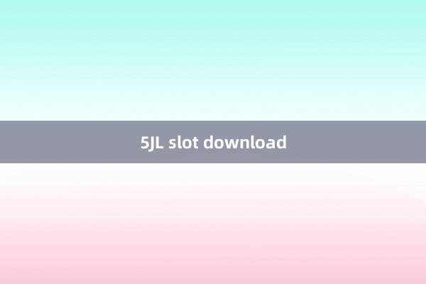 5JL slot download