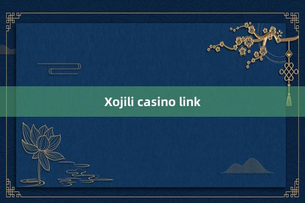 Xojili casino link